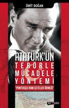 Atatürk Ün Terörle Mücadele Yöntemi-Pontusçu Rum Çeteler Örneği