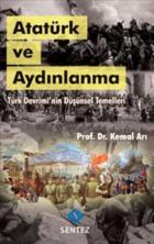 Atatürk ve Aydınlanma - Türk Devriminin Düşünsel Temelleri