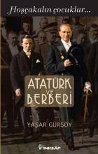 Atatürk ve Berberi  Hoşçakalın Çocuklar