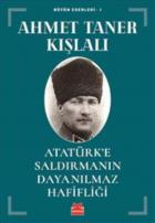 Atatürk'e Saldırmanın Dayanılmaz Hafifliği