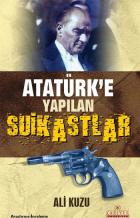 Atatürk'e Yapılan Suikastler