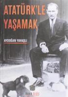 Atatürkle Yaşamak