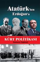 Atatürkten Erdoğana Kürt Politikası
