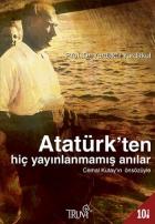 Atatürkten Hiç Yayınlanmamış Anılar