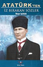 Atatürkten İz Birakan Sözler