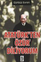 Atatürkten Özür Diliyorum