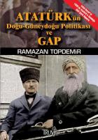 Atatürk'ün Doğu-Güneydoğu Anadolu Projesi ve GAP