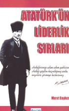 Atatürkün Liderlik Sırları