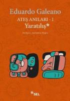 Ateş Anıları I-Yaratılış