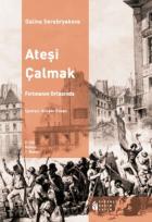 Ateşi Çalmak-2: Fırtınanın Ortasında (1845-1849)