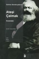 Ateşi Çalmak-3: Sınamalar (1849-1864)