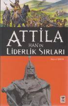 Attila Han’ın Liderlik Sırları