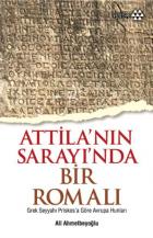 Attilanın Sarayında Bir Romalı