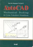 AutoCad 2004 Mechanical Desktop ile Çizim Teknikleri Modelleme