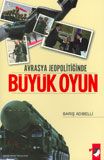 Avrasya Jeopolitiğinde Büyük Oyun