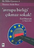 Avrupa Birliği Çıkmaz Sokak! Bir Millet Uyanıyor: 6