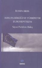 Avrupa Birliği ve Türkiyede Euroseptisizm
