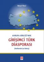 Avrupa Birliği'nde Girişimci Türk Diasporası (Hollanda'ya Bakış)