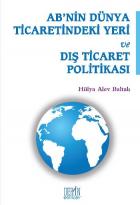 Avrupa Birliğinin Dünya Ticaretindeki Yeri ve Dış Ticaret Politikası