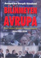 Avrupa’nın Gerçek Gündemi-Bilinmeyen Avrupa