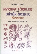 Avrupa Türkler ve Büyük Bozkır Kıpçaklar