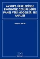 Avrupa Ülkelerinde Ekonomik Özgürlüğün Panel Veri Modelleri ile Analizi