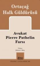 Avukat Pierre Pathelin Farsı - Ortaçağ Halk Güldürüsü