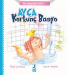 Ayça - Korkunç Banyo Ben Büyüyorum Serisi 1