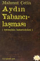 Aydın Yabancılaşması (Üstseçkin Heterodoksi)