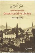 Aydınlı Bir Uşşaki Şeyhi Ömer Hulisi ve Divanı