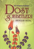 Ayet ve Hadisler Işığında Dost Sohbetleri