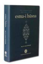 Ayet ve Hadislerin Işığında Allah’ın İsim ve Sıfatları Esmai Hüsna