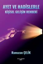 Ayet ve Hadislerle Kişisel Gelişim Rehberi