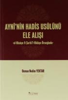 Ayni'nin Hadis Usulünü Ele Alışı