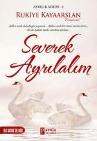 Ayrılık Serisi 1-Severek Ayrılalım