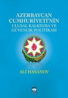 Azerbaycan Cumhuriyeti'nin Ulusal Kalkınma ve Güvenlik Politikası