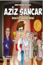 Aziz Sancar İdealist Olmanın Önemi