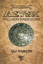 Aztek - Tollan'ın Efendileri