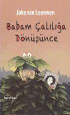 Babam Çalılığa Dönüşünce