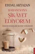 Babanı Sana Şikayet Ediyorum