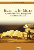 Baberti ile İbn Melek Arasındaki Fıkhi Tartışmalar