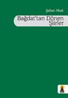 Bağdat’tan Dönen Şiirler