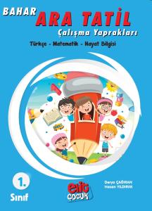 Elitçocuk 1. Sınıf Bahar Ara Tatil Çalışma Yaprakları ( Maarif Modeline uygun )