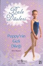 Bale Düşleri-1: Poppy'nin Gizli Dileği