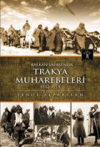 Balkan Savaşı'nda Trakya Muhabereleri 1912-1913