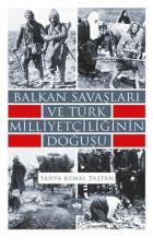 Balkan Savaşları ve Türk Milliyetçiliğinin Doğuşu