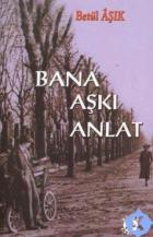 Bana Aşkı Anlat