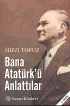 Bana Atatürk’ü Anlattılar