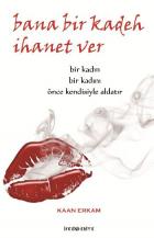 Bana Bir Kadeh İhanet Ver