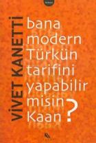 Bana Modern Türkün Tarifini Yapabilir misin Kaan